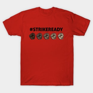 Strike Ready T-Shirt